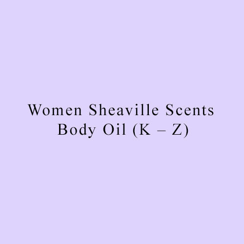 Women Sheaville Scents Body Oil (K – Z)